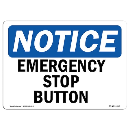 Signmission OSHA Notice, 3.5" Height, Emergency Stop Button Sign, 5" X 3.5", Landscape OS-NS-D-35-L-11915